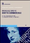 Diritto commerciale. Manuale breve libro