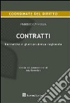 Contratti. Normativa e giurisprudenza ragionata libro