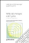 Trattato della menzogna e dell'inganno. Con appendice di aggiornamento libro di De Cataldo Neuburger Luisella