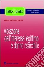 Violazione dell'interesse legittimo e danno risarcibile