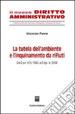 La tutela dell'ambiente e l'inquinamento da rifiuti libro