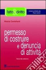 Permesso di costruire e denuncia di attività libro