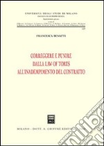 Correggere e punire dalla law of torts all'inadempimento del contratto libro