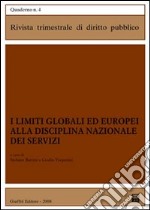 I limiti globali ed europei alla disciplina nazionale dei servizi libro