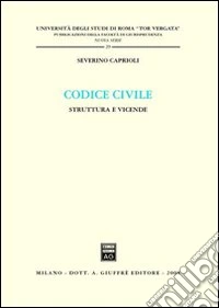 Codice civile. Struttura e vicende