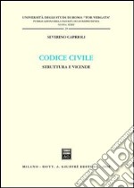 Codice civile. Struttura e vicende libro