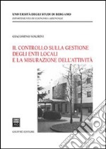 Il controllo sulla gestione degli enti locali e la misurazione dell'attività libro