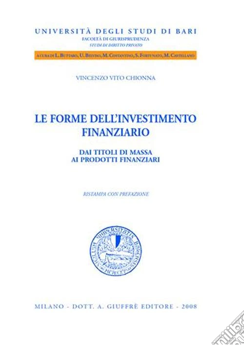 Le forme dell'investimento finanziario. Dai titoli di massa ai prodotti finanziari
