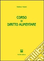 Corso di diritto alimentare libro