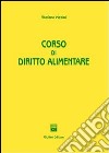 Corso di diritto alimentare libro