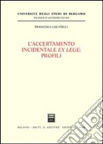 L'accertamento incidentale ex lege: profili libro