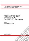 Profili autoritativi e consensuali del diritto tributario libro