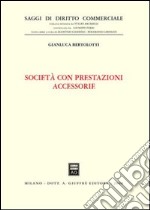 Società con prestazioni accessorie libro