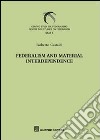 Federalism and material interdependence libro