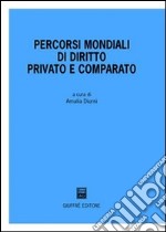 Percorsi mondiali di diritto privato e comparato libro