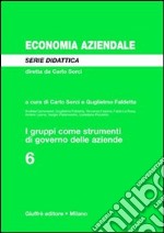 I gruppi come strumenti di governo delle aziende libro