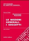 Istituzioni di diritto privato. Vol. 1: Le nozioni generali. I soggetti libro