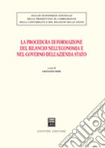 La procedura di formazione del bilancio nell'economia e nel governo dell'azienda Stato libro