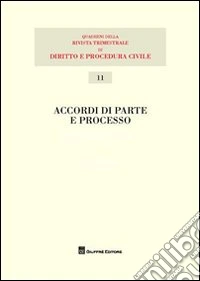 Accordi di parte e processo
