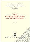 Studi sulla «rappresentanza» nel diritto romano libro