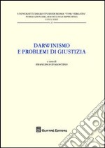 Darwinismo e problemi di giustizia libro