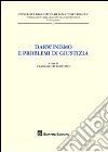 Darwinismo e problemi di giustizia libro di D'Agostino F. (cur.)