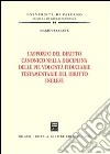 L'apporto del diritto canonico nella disciplina delle pie volontà fiduciarie testamentarie del diritto inglese libro di Ferrante Mario