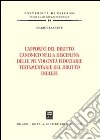 L'apporto del diritto canonico nella disciplina delle pie volontà fiduciarie testamentarie del diritto inglese libro