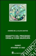 Oggetto del processo civile e cosa giudicata libro