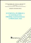 Evidenza pubblica e contratto. Profili sostanziali e processuali libro