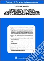 Imprese multinazionali e ordinamento internazionale nell'era della globalizzazione libro