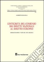 L'integrità del consenso dai diritti nazionali al diritto europeo. Immaginando i vizi del XXI secolo