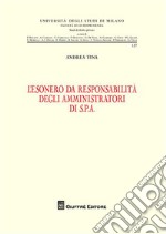 L'esonero da responsabilità degli amministratori di S.P.A. libro