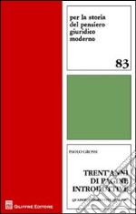 Trent'anni di pagine introduttive. Quaderni fiorentini 1972-2001 libro