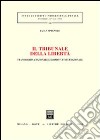 Il tribunale della libertà. Tra normativa nazionale e normativa internazionale libro