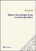 Status. Genealogia di un concetto giuridico libro