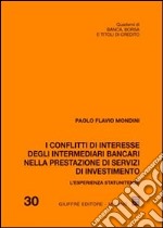 I conflitti di interesse degli intermediari bancari nella prestazione di servizi di investimento