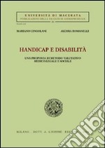 Handicap e disabilità. Una prosposta di metodo valutativo medico-legale e sociale