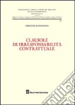 Clausole di irresponsabilità contrattuale