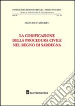 La codificazione della procedura civile nel Regno di Sardegna libro