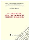 La codificazione della procedura civile nel Regno di Sardegna libro