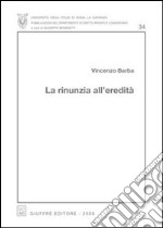 La rinunzia all'eredità libro