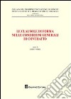 Le clausole di forma nelle condizioni generale di contratto. Atti del Convegno (Brescia, 26 maggio 2006) libro