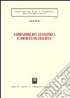 Compatibilità economica e società pluralista libro di Mazzù Carlo