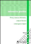 Informatica giuridica. Vol. 2: Privacy; sicurezza informatica; computer forensics e investigazioni digitali libro