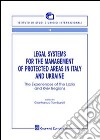 Legal systems for the management of protecyed areas in Italy and Ukraine libro di Tamburelli G. (cur.)