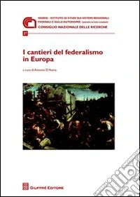 I cantieri del federalismo in Europa libro