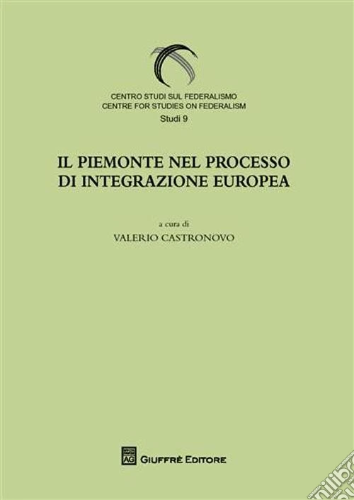 Il Piemonte nel processo di integrazione europee