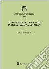 Il Piemonte nel processo di integrazione europee libro