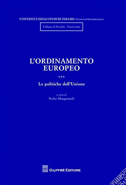 L'ordinamento europeo. Vol. 3: Le politiche dell'Unione
